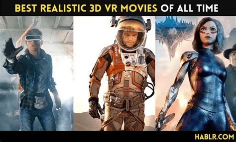 15 Best Realistic 3D VR Movies: An Ultimate Experience 2024