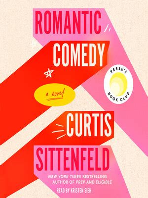 Romantic Comedy by Curtis Sittenfeld · OverDrive: Free ebooks ...