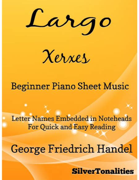 Largo Xerxes Beginner Piano Sheet Music By George Frideric Handel (1685 ...