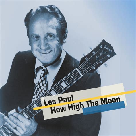 How High the Moon, Les Paul - Qobuz