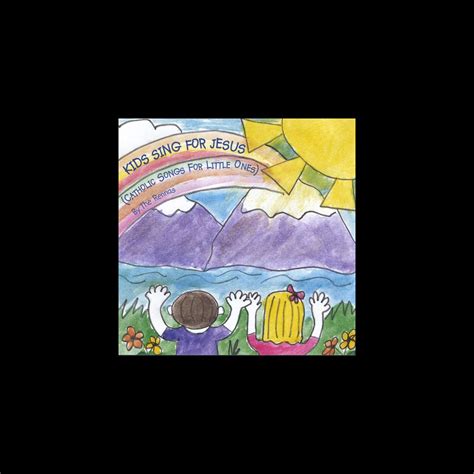 ‎Kids Sing for Jesus (Catholic Songs for Little Ones) by The Rennas on ...