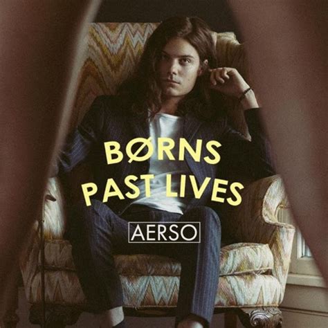 Stream BØRNS - Past Lives (Aerso Remix) by AERSO | Listen online for ...