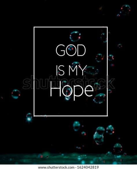 God Is Our Hope Quotes - Adel Loella