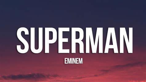 Eminem - Superman (Lyrics) - YouTube Music