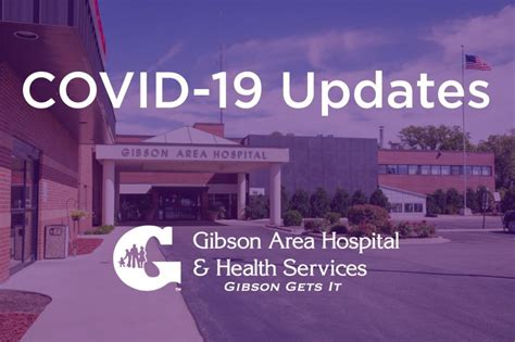 UPDATES from the Gibson Area Hospital & Health Services Covid-19 ...