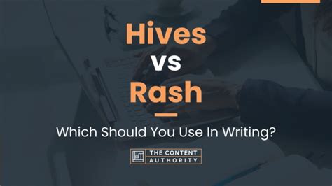 Hives vs Rash: Which Should You Use In Writing?