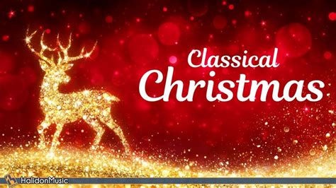 Classical Christmas - Best Christmas Music - YouTube