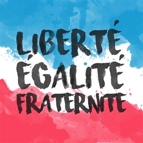 Liberté, égalité, fraternité