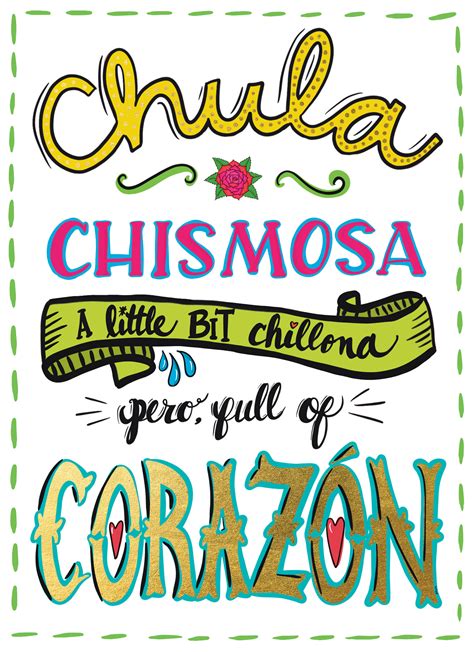 Chula, Chismosa, A Little Bit Chillona — Pero, Full of Corazón ...