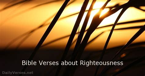 97 Bible Verses about Righteousness - DailyVerses.net