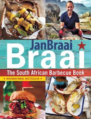 Braai: The South African Barbecue Book – Jan Braai [PDF] [English ...