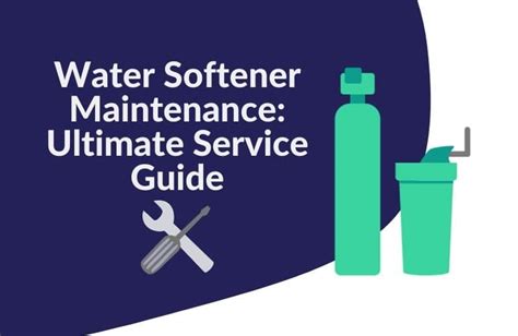 Water Softener Maintenance & Service