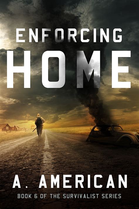 Design Book Cover - ENFORCING HOME - SURVIVALIST SERIES - BOOK 6