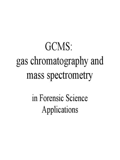 GC MS | PDF | Mass Spectrometry | Gas Chromatography–Mass Spectrometry