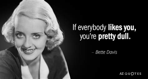 TOP 25 QUOTES BY BETTE DAVIS (of 151) | A-Z Quotes