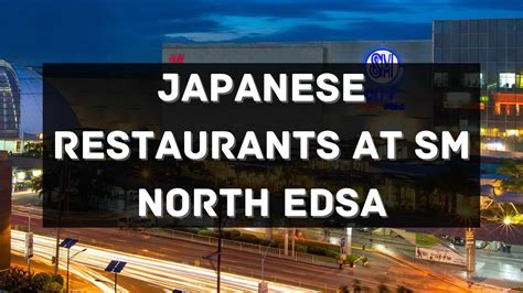 Top 12 Japanese Restaurants in SM City North EDSA Philippines 2025 ...