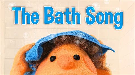 Bath Song - Videos in Levels