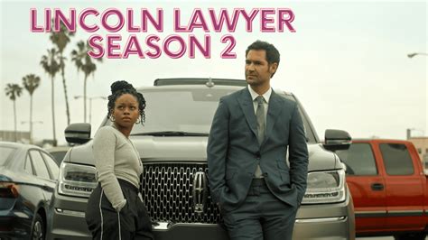 Lincoln Lawyer Season 2 Release Date: In the Lincoln Lawyer, Who ...