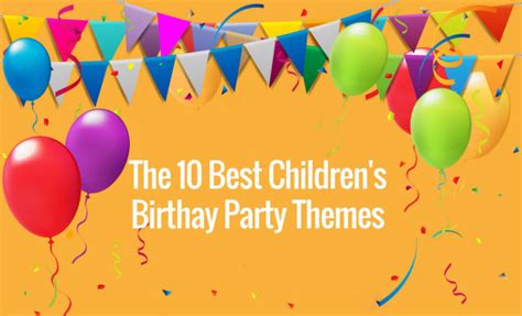 The 10 Best Preschool Birthday Party Themes - Early Childhood Education ...