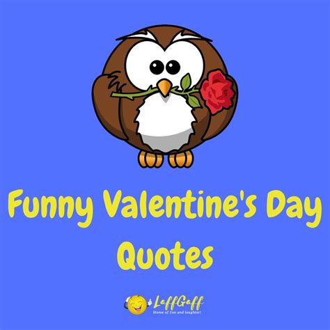 25+ Funny Valentine's Day Quotes And Sayings | LaffGaff