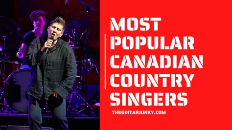 10 Most Popular Canadian Country Singers