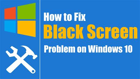 How to Fix Computer Black Screen on startup Windows 10 PC – Windows ...