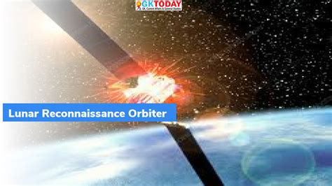 Lunar Reconnaissance Orbiter – GKToday