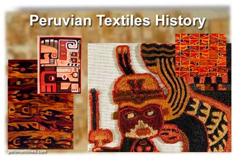 Peruvian Textiles: History of Peru Series Part 8