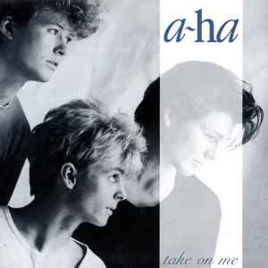 a-ha - Take On Me at Discogs