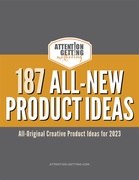 187 New Product Ideas for 2023 - Attention Getting