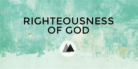 GOD’S RIGHTEOUSNESS THROUGH FAITH IN JESUS – U of T St.George Bible ...