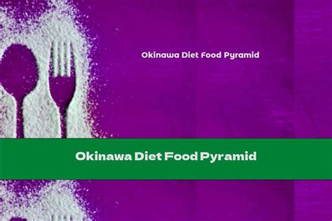 Okinawa Diet Food Pyramid - This Nutrition