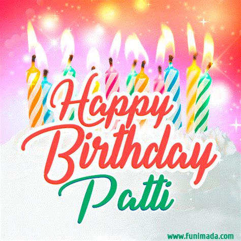 Happy Birthday GIF for Patti with Birthday Cake and Lit Candles ...