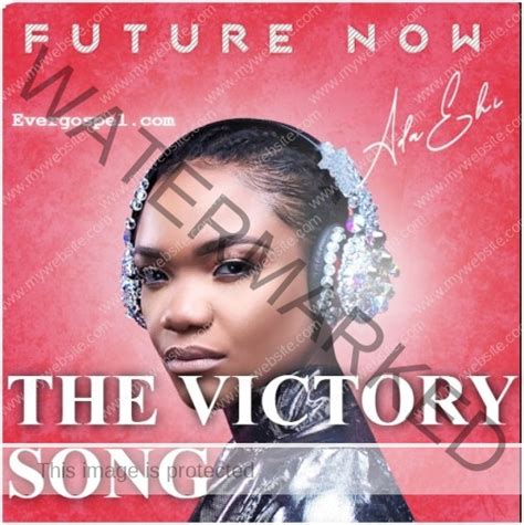 DOWNLOAD: Ada Ehi - The Victory Song [Mp3 & Lyrics] * Ever Gospel