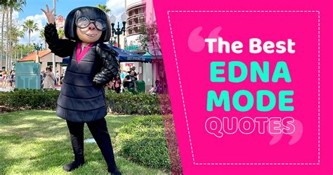 50 Edna Mode Quotes from Disney’s Incredibles Movies - Magical Guides