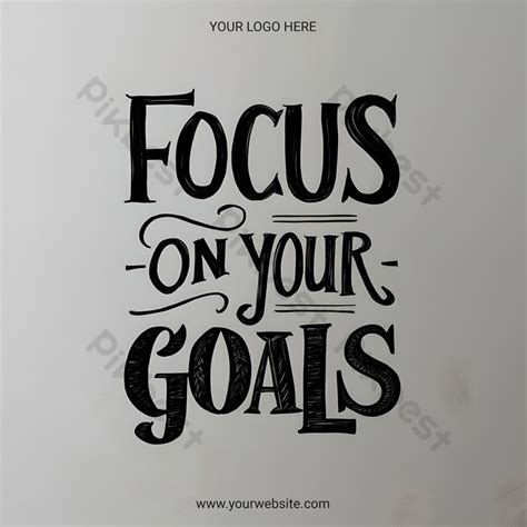 Focus On Your Goals Inspirational Quotes | PSD Free Download - Pikbest