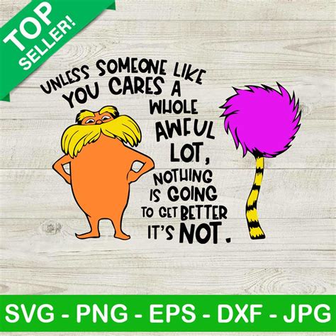 The Lorax Quotes SVG, Dr Seuss Lorax SVG, The Lorax SVG, The Lorax ...