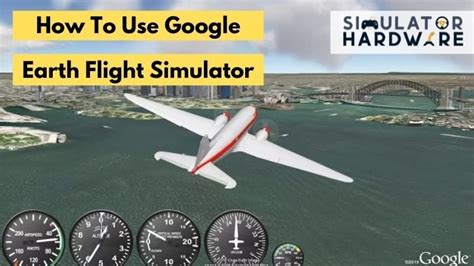 Google Earth Flight Simulator Guide | Expert Tips & Tricks