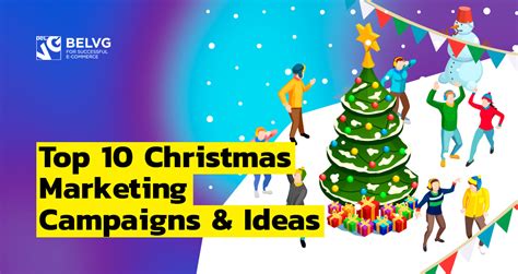 Top 10 Christmas Marketing Campaigns & Ideas | BelVG Blog