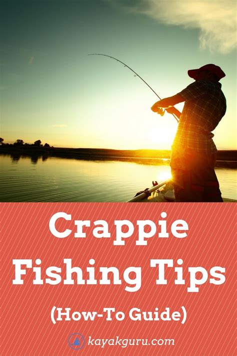 Crappie Fishing Tips - How To Catch Crappie Guide: Where, When & Time