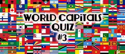 World Capitals Quiz #3 | Quizfinite