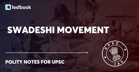 Swadeshi Movement History, Causes, & Effects UPSC Notes PDF