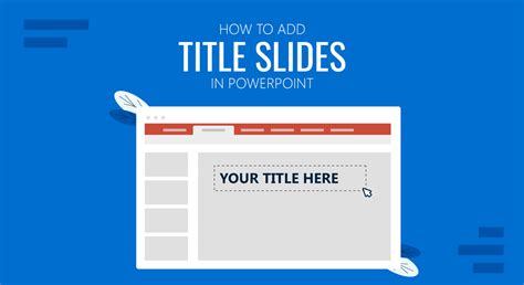 How to Add Title Slides in PowerPoint