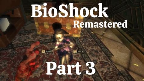 BioShock Remastered Part 3 - Walkthrough w/ Commentary - YouTube