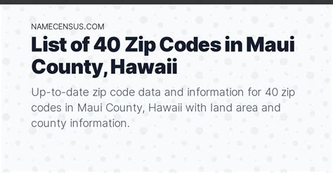 Maui County Zip Codes | List of 40 Zip Codes in Maui County, Hawaii