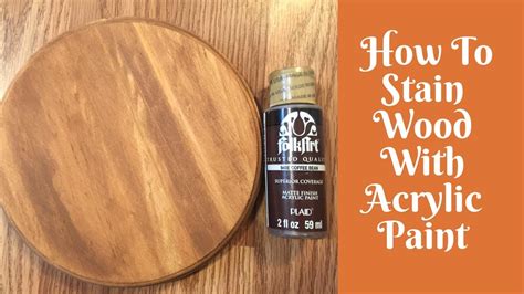 How To Make Wood Stain With Acrylic Paint