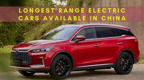 10 Longest Range Electric Cars Available in China | 2024 Ranking ...