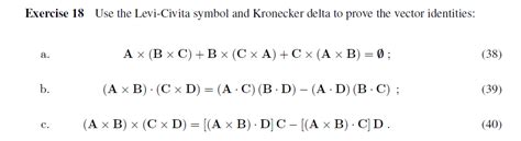 Solved Exercise 18 Use the Levi-Civita symbol and Kronecker | Chegg.com