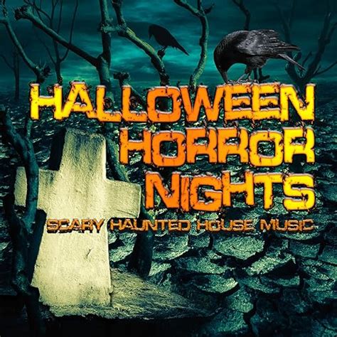 Halloween Horror Nights: Scary Haunted House Music by Various artists ...