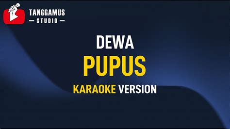 Pupus - DEWA (KARAOKE) - YouTube